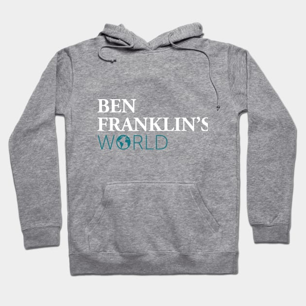 Ben Franklin's World T-shirt #2, dark colors Hoodie by BenFranklinsWorld